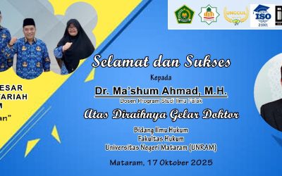 Fakultas Syariah UIN Mataram Kembali Cetak Doktor Baru: Dr. Ma’sum Ahmad, M.H. Resmi Sandang Gelar Tertinggi Akademik